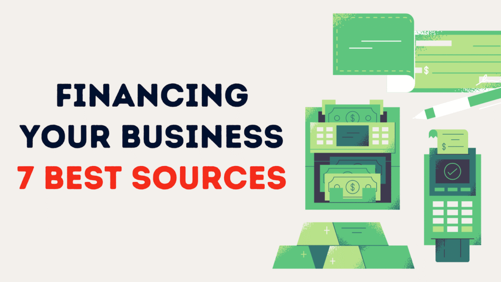 Financing Your Business: 7 Best Sources image